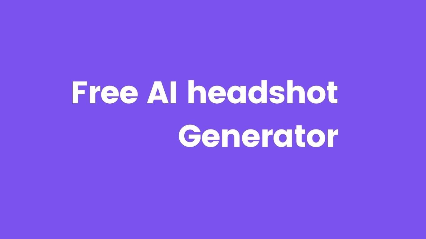 Is there a Free AI Headshot Generator? Yes, here it is cover image